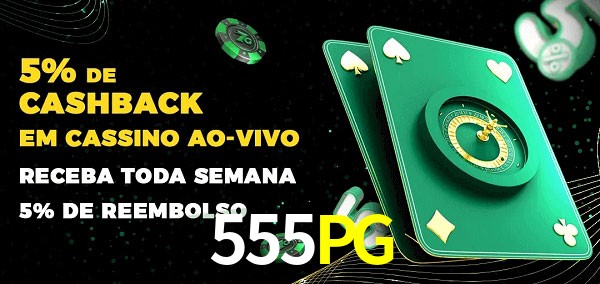 Promoções do cassino ao Vivo 555PG
